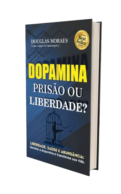 CAPA DO LIVRO DOPAMINA: PRISÃO OU LIBERDADE? AUTOR DOUGLAS MORAES. GUIA PARA VENCER A PROCRASTINAÇÃO, SAIR DA ZONA DE CONFORTO E CONTROLAR DISTRAÇÕES.
