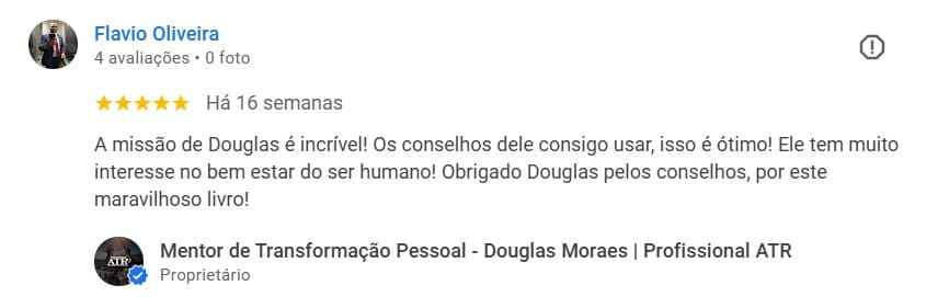 Testemunho de sobre Douglas Moraes -  Flávio Oliveira: “Os conselhos de Douglas consigo usar, isso é ótimo! Ele tem muito interesse no bem estar do ser humano! Obrigado por este maravilhoso livro!”